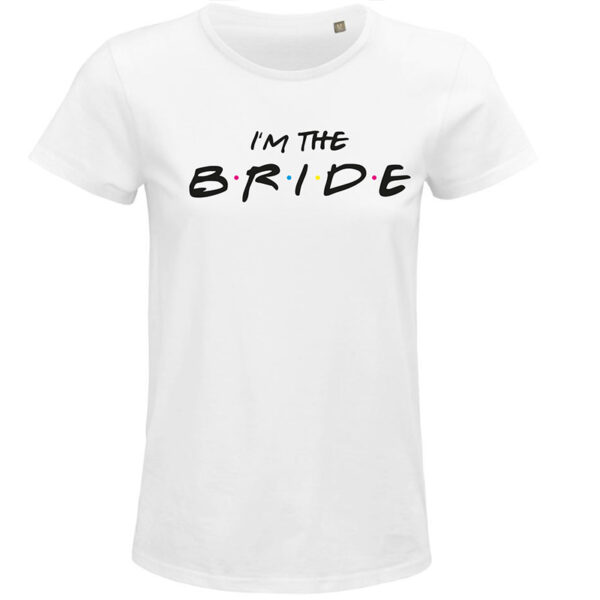 Poltershirts Braut Friends I'm the bride Zapfel Druckerei & Beschriftungen Pinkafeld