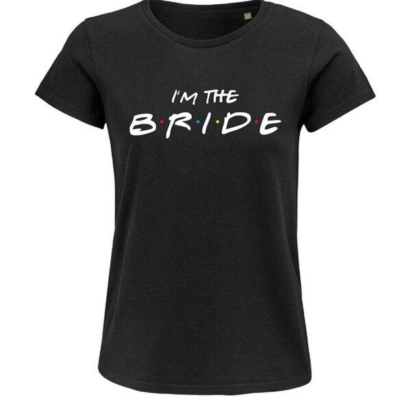 Poltershirts Braut Friends I'm the bride Zapfel Druckerei & Beschriftungen Pinkafeld